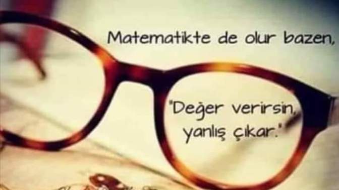 Bazı şeyler değişmez hayatta, buna bir örnek verir misiniz?