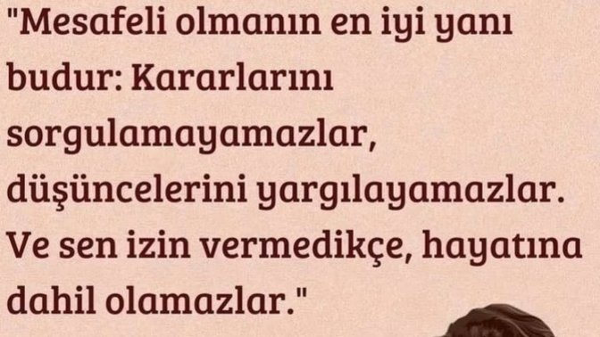 Mesafeli olmanın faydaları nedir sizce?