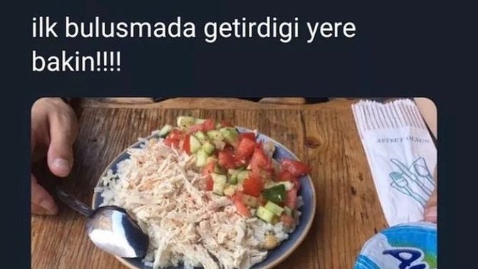 İlk buluşmada tavuk pilav yenir mi?