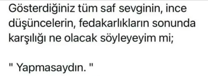 Yaptığınız fedakarlıkların çöp olmasından korkar mısın?