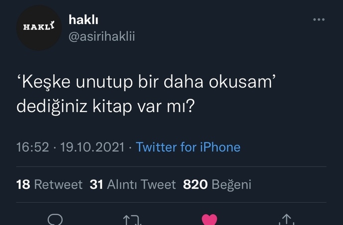 Keşke unutup bir daha okusam , dediğiniz bir kitap var mı?