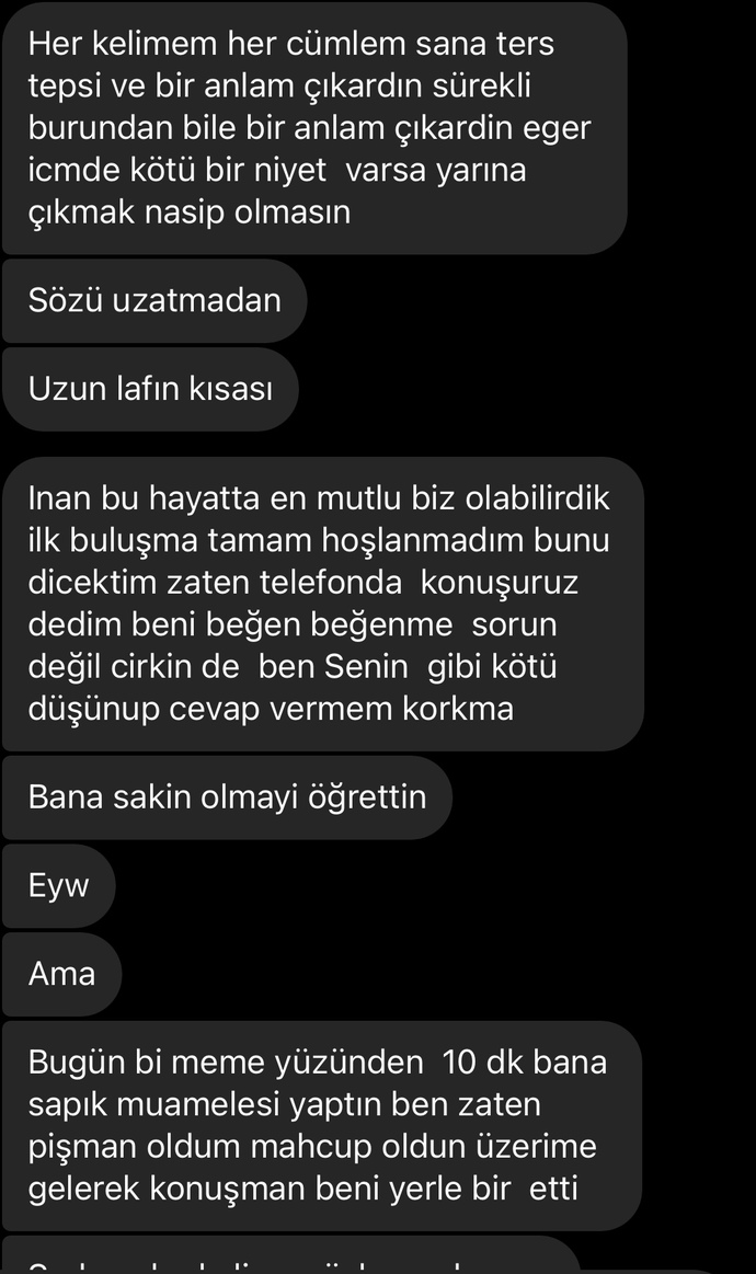 İlk buluşma da bana saçma sapan muhabbetler yapan adamın yazdığı son mesajlara bakın?