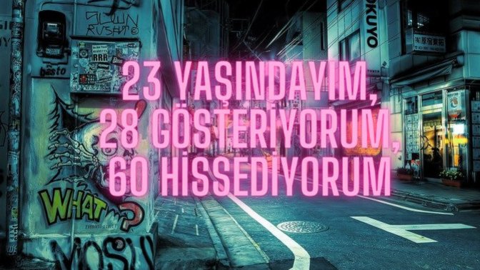 Kaç yaşındasın, kaç gösteriyorsun, kaç hissediyorsun?