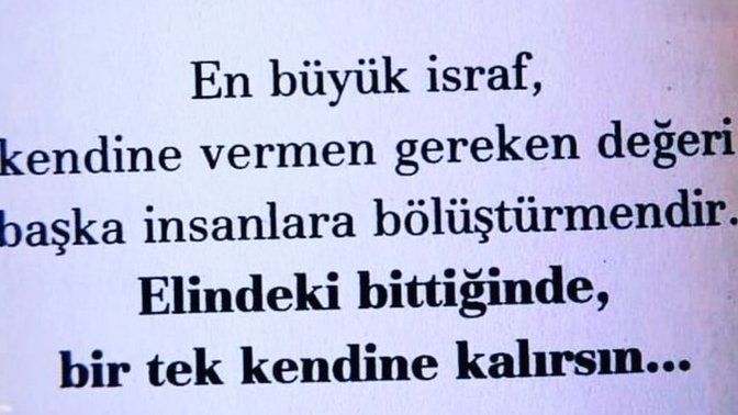 Bir öz eleştiri yapalım mı? En çok neyi israf ediyorsunuz?