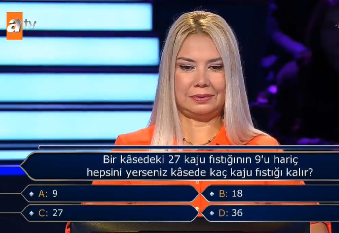 Bir kasedeki 27 kajunun 9u hariç hepsini yerseniz, kasede kaç kaju kalır?