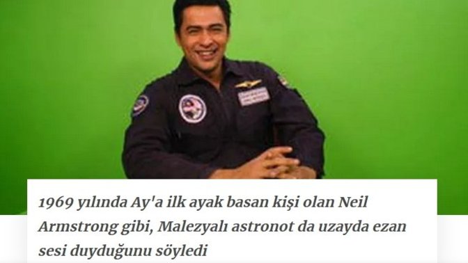 Malezyalı astronot uzayda ezan sesi duydu! Uzaya çıkmak ister miydin?