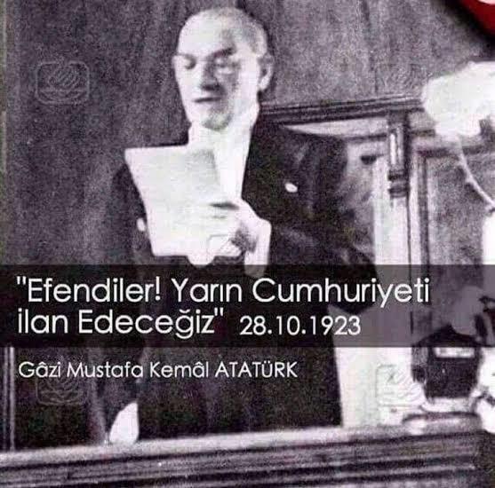 Atatürk “Efendiler yarın Cumhuriyet’i ilan edeceğiz” dediği esnada orada olsaydın ne söylemek isterdin?