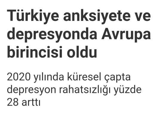 Anksiyete Ve Depresyonda Neden Avrupa Birincisiyiz?