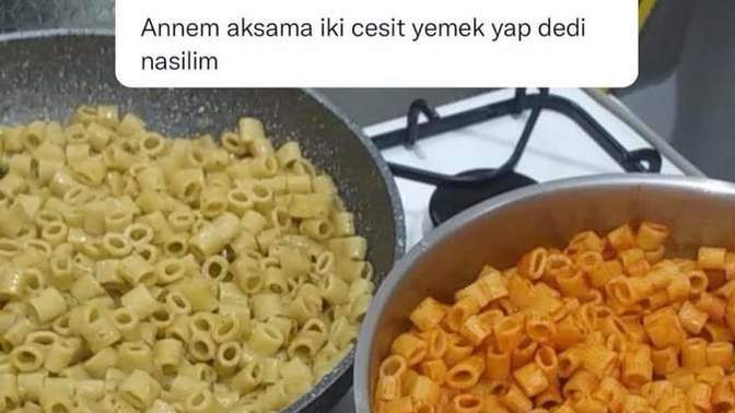 Anneniz size "akşama iki çeşit yemek" yap dese ne yemek yapardınız?