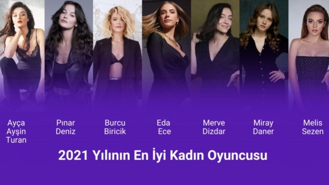 Oyunculuklarıyla bizi kendilerine hayran bıraktıran 2021 yılının en iyi kadın oyuncusu hangisi olmalı?