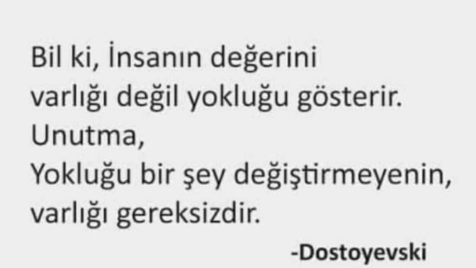Sevdiğiniz insanların kıymetini ne zaman anlarsınız?