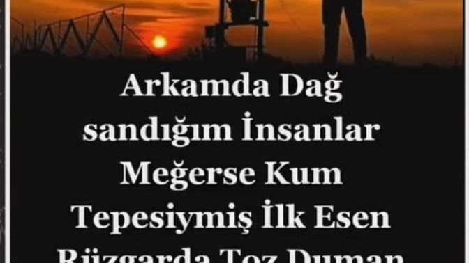 Birgun buralardan gitmek isteseniz geride bırakacağınız mesaj ne olurdu?