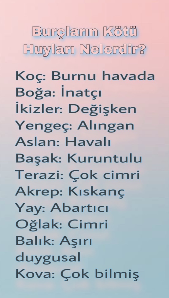 Burcunuza göre en kötü huyunuz nedir?