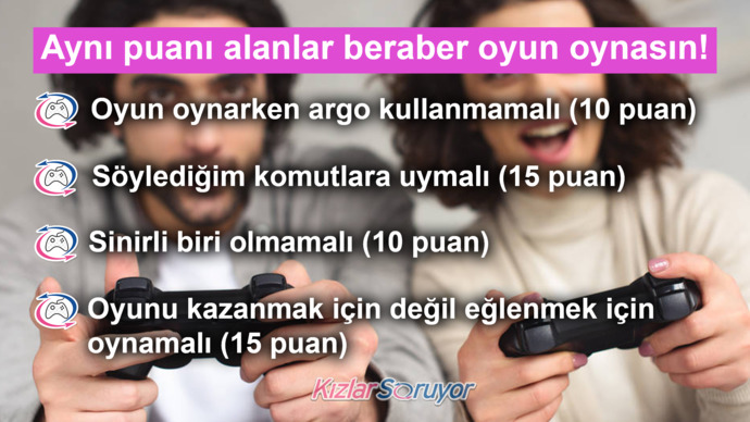 Beraber oyun oynayacağınız kişi nasıl biri olmalı?