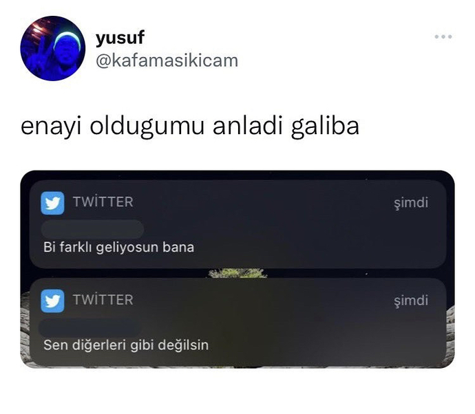 Size hiç “Sen diğerleri gibi değilsin.” diyen oldu mu?