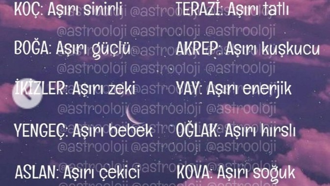 Burçların en aşırı özellikleri! Senin ki neymiş peki?