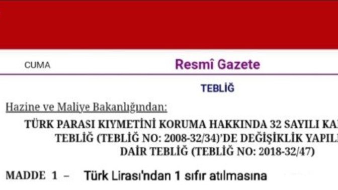 Türk lirasından 1 sıfır atılacağı bilgisi doğru mu?