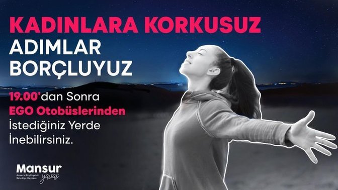 Ankara'da kadınlar istediği yerde otobüsten inebilecek. Hizmeti nasıl buldunuz?