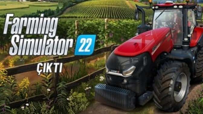 Farming Simulator 2022 Çıktı! Almayı düşünüyor musunuz?