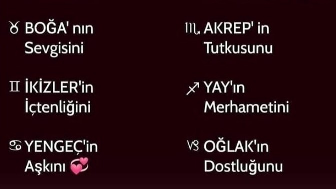Burçların hangi özelliğini başkasında bulmak zormuş acaba?