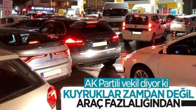 Erzurum milletvekili Aydemir: "Benzin istasyonlarında araç sayısı çok olduğundan kuyruk oluyor" dedi! Sizce doğru mu?