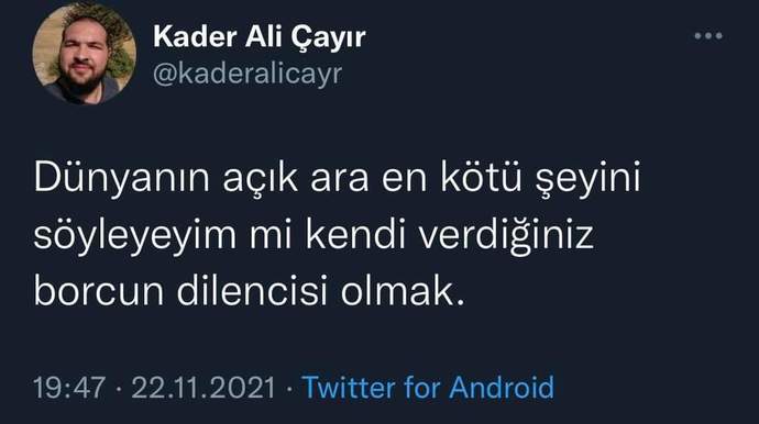 Hiç verdiğiniz borcun dilencisi oldunuz mu?