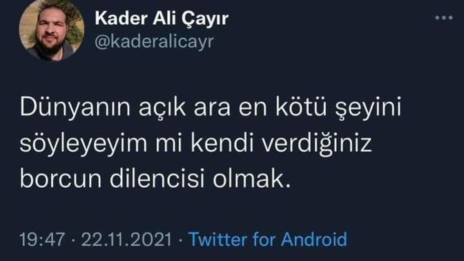 Hiç verdiğiniz borcun dilencisi oldunuz mu?
