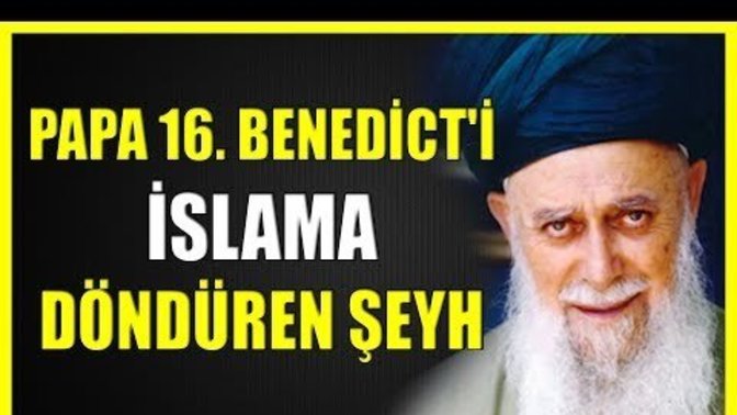 Şeyh Nazım Kıbrıs'i yi duydunuz mu hiç? papa 16. Benedictin papalık tarihin de bir ilki gerçekleştirmesine vesile olan büyük usta?