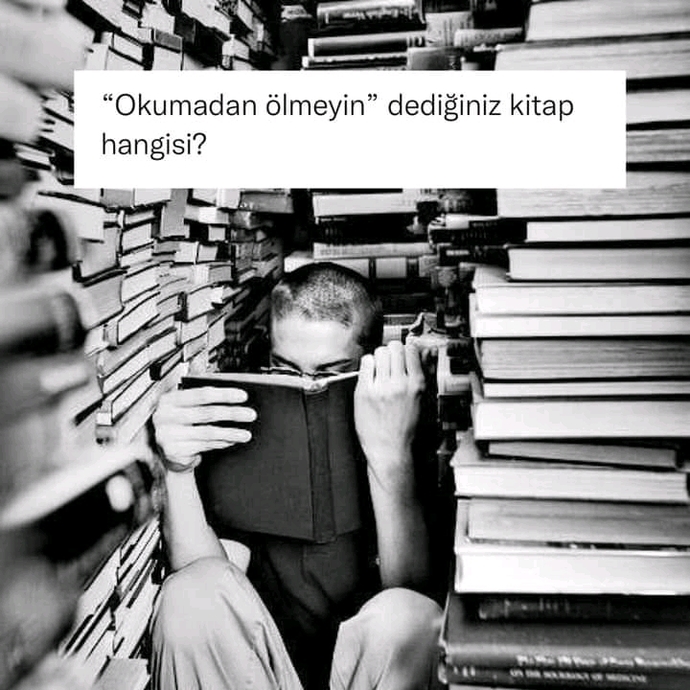 Okumadan ölmeyin! dediğiniz kitap hangisi?