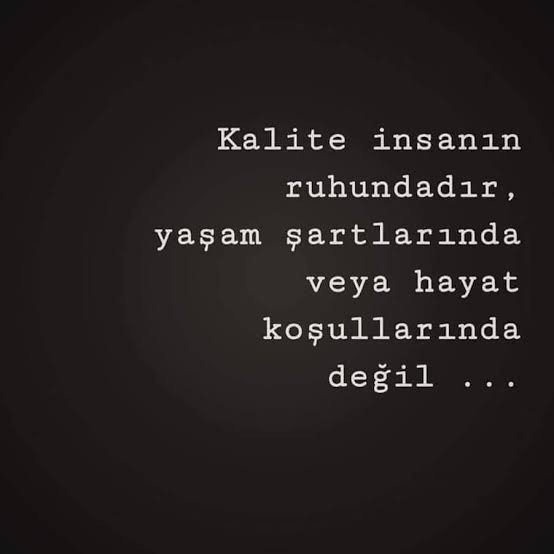 Bir insanın sahip olabileceği en önemli kalitenin ne olduğunu düşünüyorsun?
