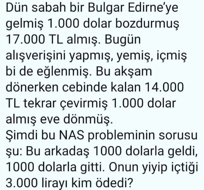 1000 dolarla geldi, alışveriş yaptı. 1000 dolarla geri döndü, aradaki parayı kim ödedi?