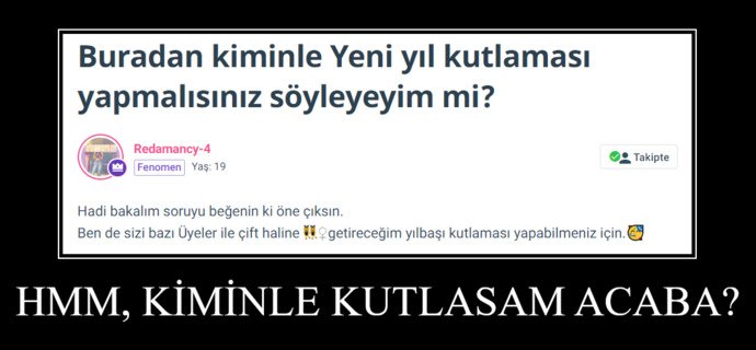 Buradan kiminle Yeni yıl kutlaması yapmalısınız söyleyeyim mi?