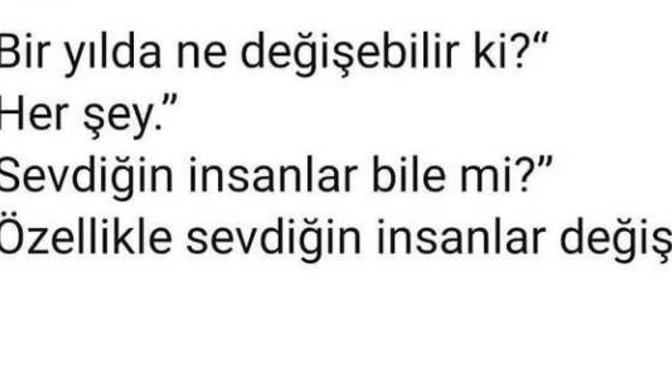 Sevdiğimiz insanlar neden değişir?