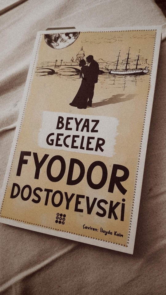 Beyaz geceleri okudunuz mu?