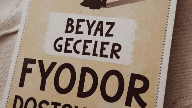 Beyaz geceleri okudunuz mu?