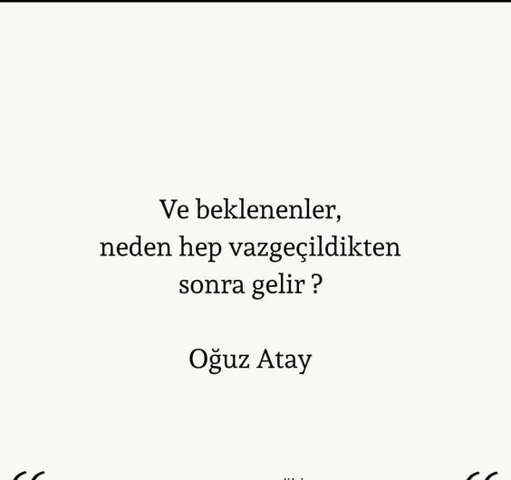Geç kaldığın birisine artık ne yaparsan yap yetişemez misin?