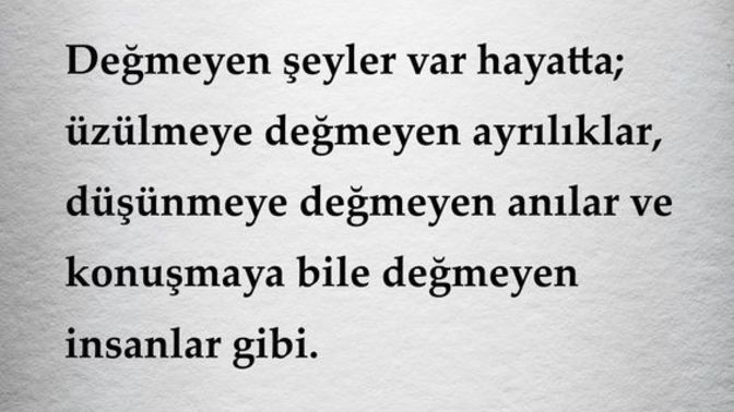 Onun hiçbir şeye değmeyecek birisi olduğunu fark etmek sizi ne derece etkiler?