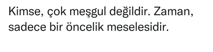 Gün içinde hayatındakilere vakit ayıramayacak kadar meşgul müsündür?