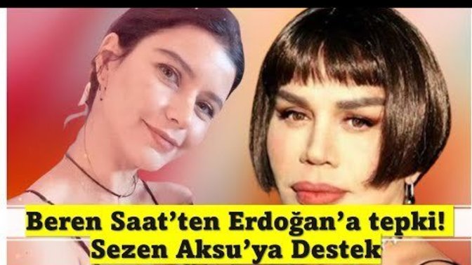 Beren Saat’ten Erdoğan’a tepki! Sezen Aksu’ya Destek. Sizce Erdoğan'ın üslubu yanlış mı?
