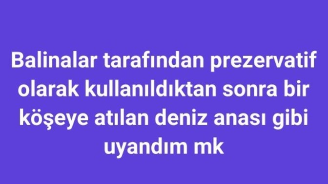 Bugun nasil. uyandiniz?
