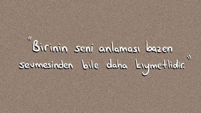 Sizce sevilmek mi yoksa anlaşılmak mı daha önemli?