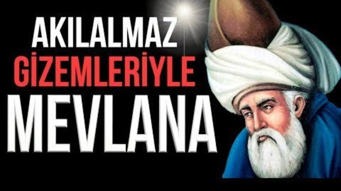 Hz. Mevlana'nın Konya'yı Moğol istilasından kurtardığını biliyor muydunuz?