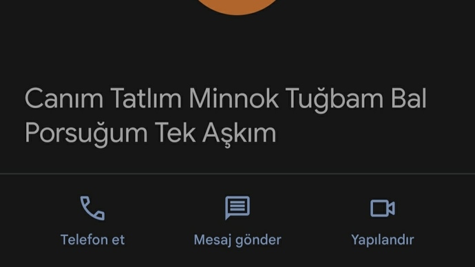 Arkadaşlarınız sizin telefonunuza kendini nasıl kaydederdi?