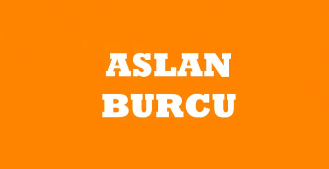 Etrafınızda Aslan burçları mı Yay burçları mı daha fazla?