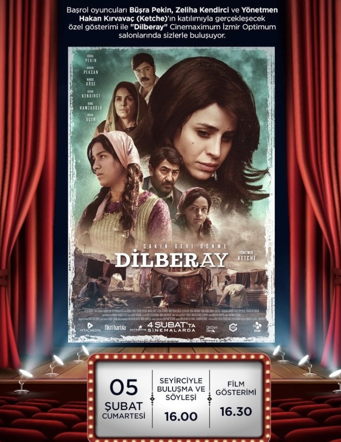 Dilberay’ın hayatını konu alan film bugün İzmir’deki gala ile vizyona giriyor. İzleyecek misiniz?