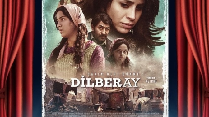 Dilberay’ın hayatını konu alan film bugün İzmir’deki gala ile vizyona giriyor. İzleyecek misiniz?