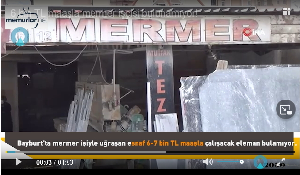 Bayburtta yedi bin liraya mermer işçisi bulunamıyormuş! Sizce neden olabilir?