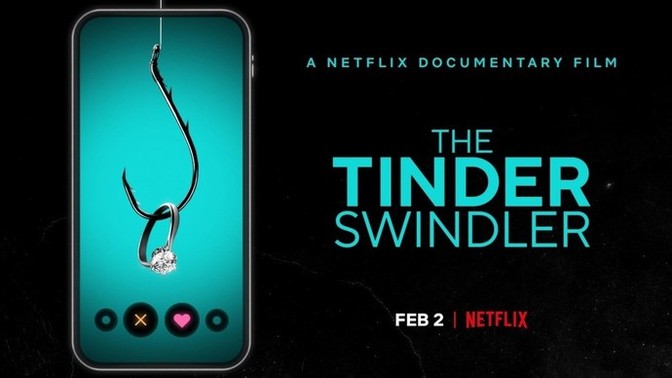 Tinder Swindler'ı (Tinder Avcısı) izlediniz mi?