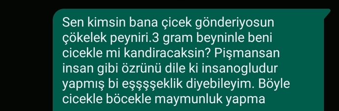 Benimle dalga geçer gibi çiçek göndermesine ne demeli?
