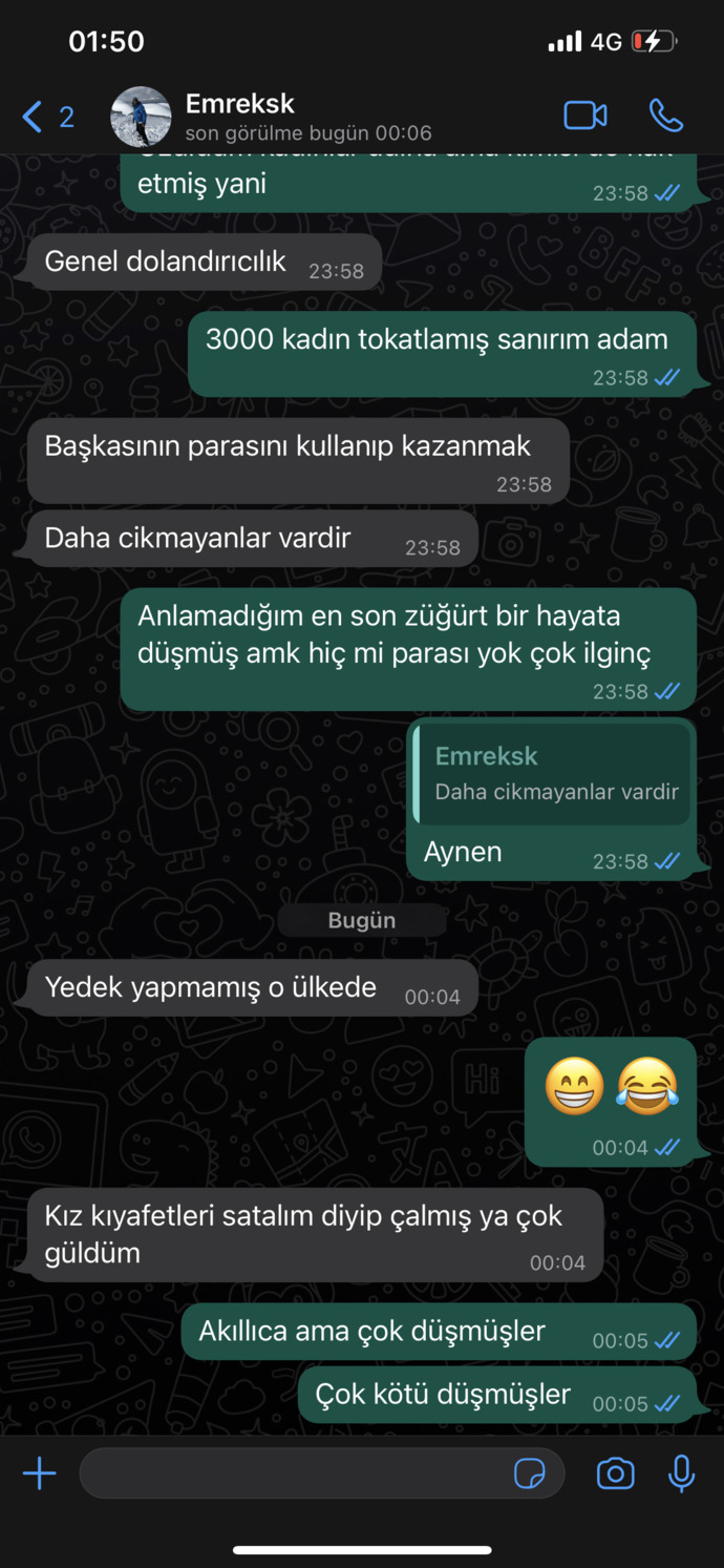 En son yazıştığı konuşmayı buraya atacak kadar cesur olan var mı?